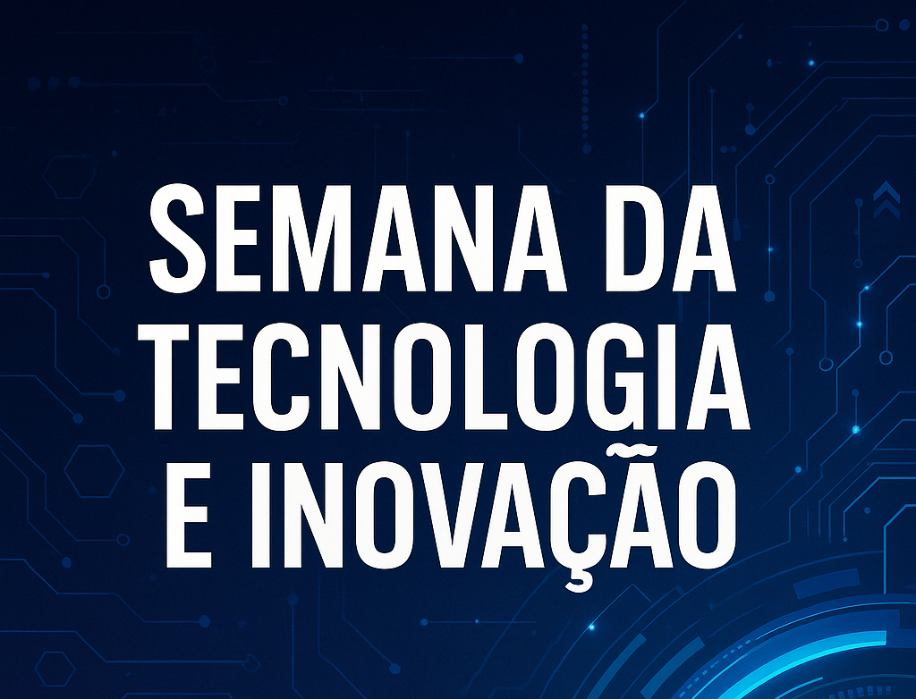 Semana da Tecnologia e Inovação